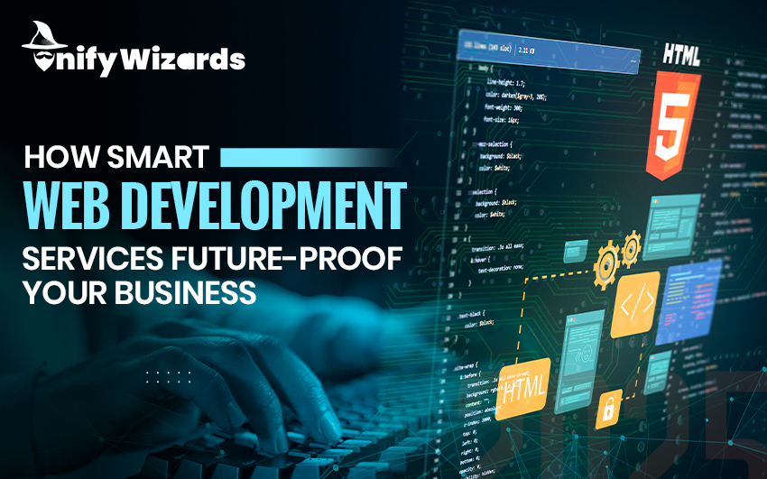 Smart Web Development Services Future-Proof